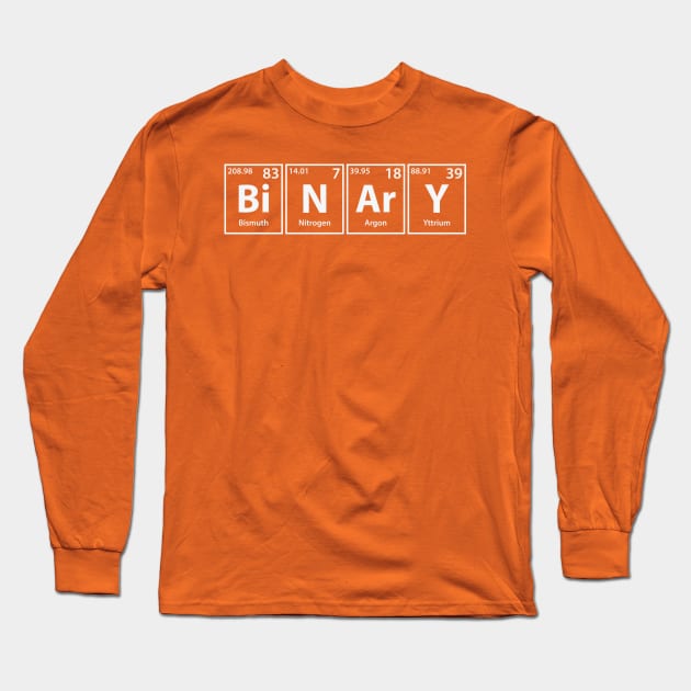 Binary (Bi-N-Ar-Y) Periodic Elements Spelling Long Sleeve T-Shirt by cerebrands